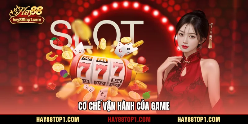 Cơ chế vận hành của game